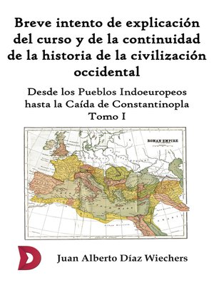 cover image of Breve intento de explicación del curso y de la continuidad de la historia de la civilización occidental (Tomo I)